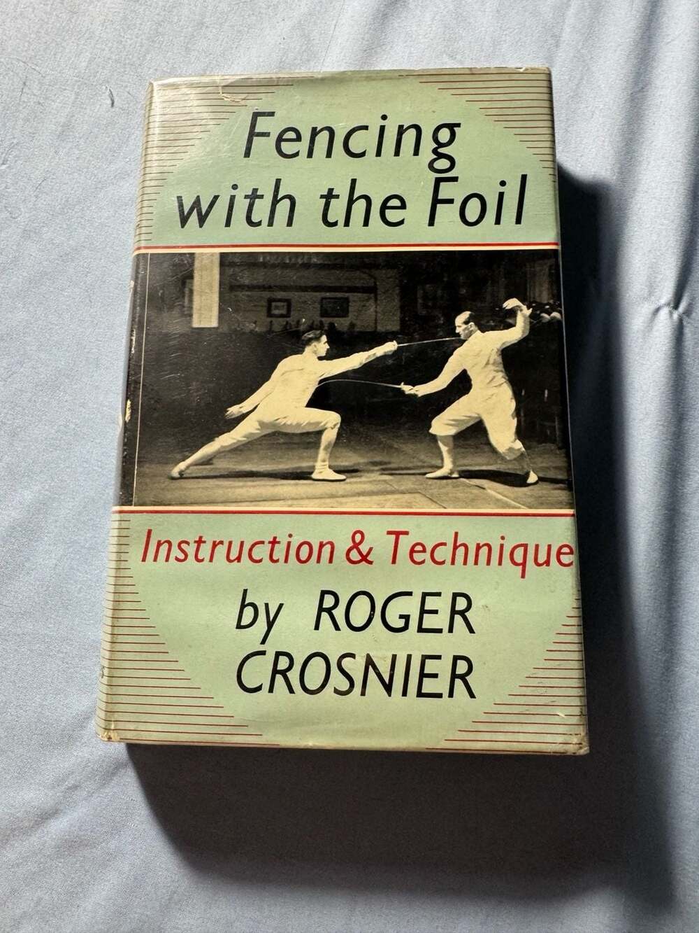 Fencing With The Foil Instruction & Technique Roger Crosnier